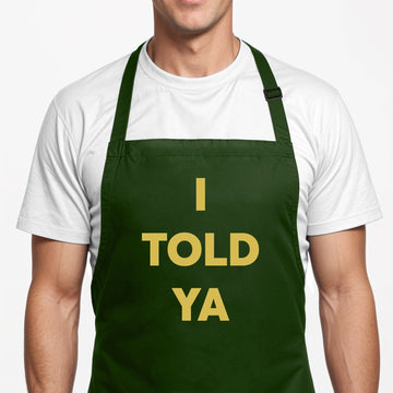 Personalized Kitchen Green Apron - I told ya Apron for Father - Gift Ideas for Father, Husband, Grandpa - Cooking & Baking Essential, Fathers Day